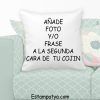 PERSONALIZAR SEGUNDA CARA DEL COJÍN Anade Foto O Frase 6