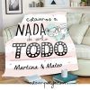 MANTA PERSONALIZADA ESTAMOS A NADA DE SERLO TODO Manta Personalizada Estamos A Nada De Serlo Todo 5