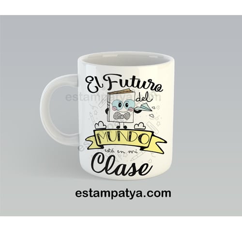 TAZA-PROFE-EL-FUTURO-DEL-MUNDO-ESTA-EN-MI-CLASE-5.JPG Taza Profe El Futuro Del Mundo Esta En Mi Clase 5