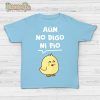 CAMISETA AÚN NO DIGO NI PÍO Aun No Digo Ni Pio 6