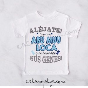 CAMISETA ALÉJATE TENGO UNA ABU MUU LOCA Y HE HEREDADO SUS GENES Camiseta Alejate Tengo Una Abu Muu Loca Y No Tengo Miedo De Usarla Azul 5