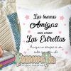 COJIN LAS BUENAS AMIGAS SON COMO LAS ESTRELLAS Cojin Las Buenas Amigas 6