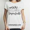 CAMISETA SOY PERFECTAMENTE IMPERFECT@ Soy Perfectamente Imperfecta 6